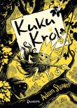 Kuku król Tom 1. Autor: Stover Adam. Dadada.pl Okładka książki Kuku król Tom 1
