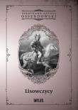 Lisowczycy. Autor: Ossendowski Antoni Ferdynand. Dadada.pl Okładka książki Lisowczycy