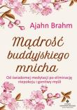 Mądrość buddyjskiego mnicha w.2. Autor: Ajahn Brahm. Dadada.pl Okładka książki Mądrość buddyjskiego mnicha w.2