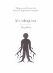 Mandragora - klasyfikcje. Autor: Małgorzata Gurowska, Rogowska-Stangret Monika. Dadada.pl Okładka książki Mandragora - klasyfikcje