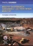 Okładka książki Maszyny do produkcji, sortowania i...