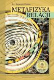 Metafizyka relacji. Autor: red. Tomasz Duma. Dadada.pl Okładka książki Metafizyka relacji