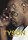 Mike Tyson. Moja prawda (wyd.3). Autor: Mike Tyson i Larry Sloman, Sloman Larry. Dadada.pl Okładka książki Mike Tyson. Moja prawda (wyd.3)