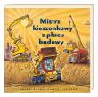 Mistrz kieszonkowy z placu budowy. Autor: Sherri Duskey Rinker. Dadada.pl Okładka książki Mistrz kieszonkowy z placu budowy