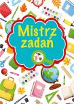 Mistrz zadań. Autor: Grzankowska Ewelina. Dadada.pl Okładka książki Mistrz zadań