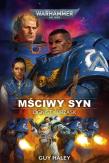 Mściwy syn. Autor: Guy Haley. Dadada.pl Okładka książki Mściwy syn