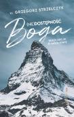 (Nie)dostępność Boga. Rekolekcje o modlitwie. Autor: Ks. Grzegorz Strzelczyk. Dadada.pl Okładka książki (Nie)dostępność Boga. Rekolekcje o modlitwie