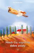 Niech Cię wspierają dobre anioły. Autor: Ewa Stadtmller. Dadada.pl Okładka książki Niech Cię wspierają dobre anioły