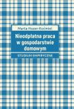 Okładka książki Nieodpłatna praca w gospodarstwie domowym