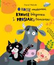 O kocie malarzu, krowie biegaczce i prosiaku tancerzu. Autor: Wakuła Paweł. Dadada.pl Okładka książki O kocie malarzu, krowie biegaczce i prosiaku tancerzu
