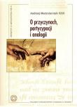 O przyczynach, partycypacji i analogii. Autor: Maryniarczyk Andrzej. Dadada.pl Okładka książki O przyczynach, partycypacji i analogii
