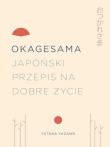 Okładka książki Okagesama Japoński przepis na dobre życie - uszkodzone