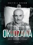 Okładka książki Okudżawa. Życie, piosenki, legenda