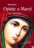 Opinie o Maryi. Fakty, Poszlaki, Tajemnice w.2. Autor: Vittorio Messori. Dadada.pl Okładka książki Opinie o Maryi. Fakty, Poszlaki, Tajemnice w.2