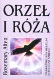 Orzeł i róża. Autor: Rosemary Altea. Dadada.pl Okładka książki Orzeł i róża