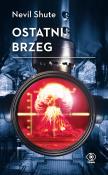 Ostatni brzeg. Autor: Shute Nevil. Dadada.pl Okładka książki Ostatni brzeg