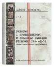 Państwo i społeczeństwo w Polskiej Kronice Filmowej 1944–1956. Obrazy komunikowania politycznego. Autor: red. Łukasz Jędrzejski. Dadada.pl Okładka książki Państwo i społeczeństwo w Polskiej Kronice Filmowej 1944–1956. Obrazy komunikowania politycznego