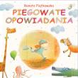 Piegowate opowiadania. Autor: Renata Piątkowska. Dadada.pl Okładka książki Piegowate opowiadania