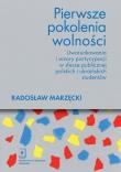 Pierwsze pokolenia wolności. Autor: Marzęcki Radosław. Dadada.pl Okładka książki Pierwsze pokolenia wolności