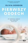 Pierwszy oddech. Autor: Olivia Gordon. Dadada.pl Okładka książki Pierwszy oddech