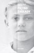 Piętno Zagłady. Autor: Michlic Joanna Beata. Dadada.pl Okładka książki Piętno Zagłady