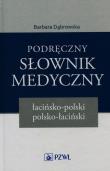 Okładka książki Podręczny słownik medyczny łacińsko-polski polsko-łaciński