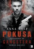 Pokusa Gangstera. Autor: Anna Wolf. Dadada.pl Okładka książki Pokusa Gangstera