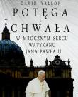 Potęga i chwała. W mrocznym sercu Watykanu. Autor: Yallop David. Dadada.pl Okładka książki Potęga i chwała. W mrocznym sercu Watykanu