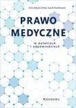 Prawo medyczne w pytaniach i odpowiedziach.. Autor: Gałęska-Śliwka Anita, Dawid Chwiałkowski. Dadada.pl Okładka książki Prawo medyczne w pytaniach i odpowiedziach.