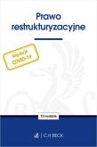 Prawo restrukturyzacyjne. Autor: Opracowanie zbiorowe. Dadada.pl Okładka książki Prawo restrukturyzacyjne