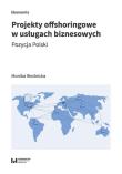 Okładka książki Projekty offshoringowe w usługach biznesowych