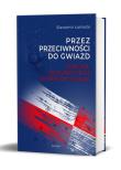 Przez przeciwności do gwiazd Generał brygady pilot Stanisław Skalski. Autor: Łaniecki Sławomir. Dadada.pl Okładka książki Przez przeciwności do gwiazd Generał brygady pilot Stanisław Skalski
