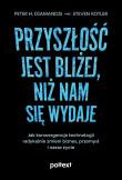 Okładka książki Przyszłość jest bliżej, niż nam się wydaje