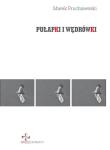 Pułapki i wędrówki. Autor: Pruchniewski Marek. Dadada.pl Okładka książki Pułapki i wędrówki