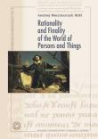 Rationality and Finality of the World of.... Autor: Maryniarczyk Andrzej. Dadada.pl Okładka książki Rationality and Finality of the World of...