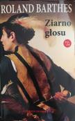 Roland Barthes. Ziarno głosu. Wywiady 1962-1980. Autor: Barthes Roland. Dadada.pl Okładka książki Roland Barthes. Ziarno głosu. Wywiady 1962-1980