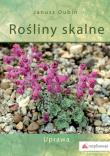 Rośliny ogrodów skalnych. Uprawa. Autor: JANUSZ DUBIN. Dadada.pl Okładka książki Rośliny ogrodów skalnych. Uprawa
