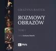 Okładka książki Rozmowy obrazów Tom 1 - Audiobook