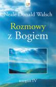 Okładka książki Rozmowy z Bogiem Księga IV (twarda oprawa)