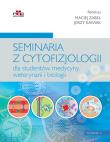 Seminaria z cytofizjologii dla studentów medycyny, weterynarii i biologii. Autor: J. Kawiak. Dadada.pl Okładka książki Seminaria z cytofizjologii dla studentów medycyny, weterynarii i biologii