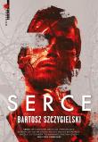 Serce T.3 - uszkodzone. Autor: Bartosz Szczygielski. Dadada.pl Okładka książki Serce T.3 - uszkodzone
