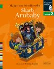Skarb Arubaby. Czytam sobie. Poziom 2. Autor: Małgorzata Strzałkowska. Dadada.pl Okładka książki Skarb Arubaby. Czytam sobie. Poziom 2