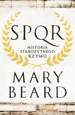 SPQR. Historia starożytnego Rzymu. Autor: Mary Beard. Dadada.pl Okładka książki SPQR. Historia starożytnego Rzymu