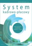 System kadrowo-płacowy. Uwarunkowania podatkowe, księgowe i prawne. Autor: Michał Biernacki (red.). Dadada.pl Okładka książki System kadrowo-płacowy. Uwarunkowania podatkowe, księgowe i prawne