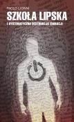Okładka książki Szkoła lipska i systematyczna destrukcja edukacji