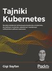 Tajniki Kubernetes. Autor: Gigi Sayfan. Dadada.pl Okładka książki Tajniki Kubernetes