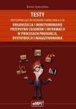 Testy przygotowujące do egzaminu z kwalifikacji A.30 Organizacja i monitorowanie przepływu zasobów i informacji w procesach produkcji dystrybucji i magazynowania. Autor: Dorota Szymczyńska. Dadada.pl Okładka książki Testy przygotowujące do egzaminu z kwalifikacji A.30 Organizacja i monitorowanie przepływu zasobów i informacji w procesach produkcji dystrybucji i magazynowania