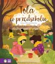 Tola w przedszkolu. Autor: Anna Włodarkiewicz. Dadada.pl Okładka książki Tola w przedszkolu