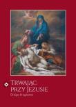 Okładka książki Trwając przy Jezusie. Droga krzyżowa