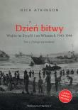 Okładka książki Trylogia wyzwolenia Tom 2. Dzień bitwy. Wojna na Sycylii i we Włoszech 1943-1944.